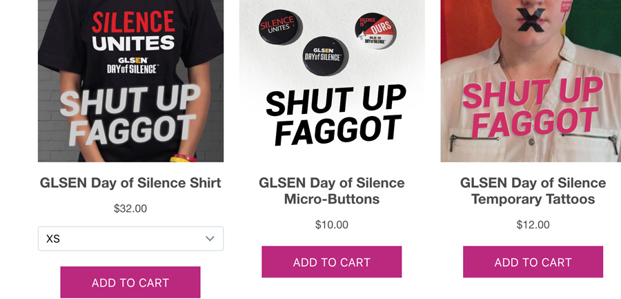 GLSEN Day Of Shut Up Faggot